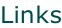 Links